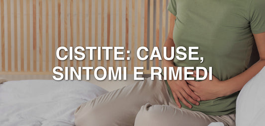 Cistite: cause, sintomi e rimedi