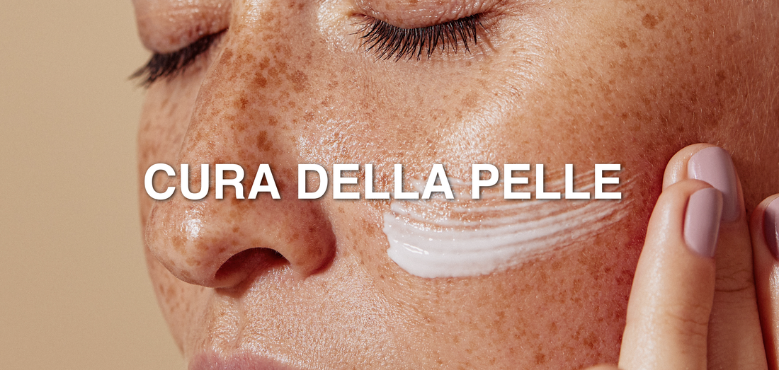 La Cura della pelle - Skincare
